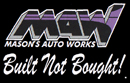 Mason's Auto Works - Build not Bought